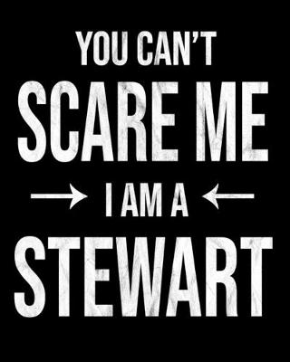 Book cover for You Can't Scare Me I'm A Stewart