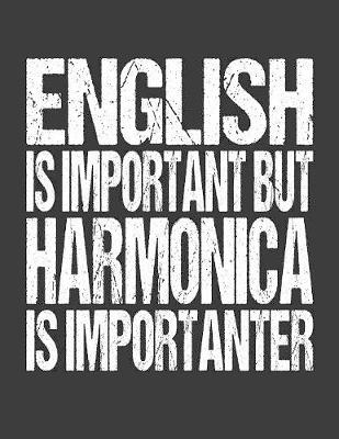 Book cover for English Is Important But Harmonica Is Importanter