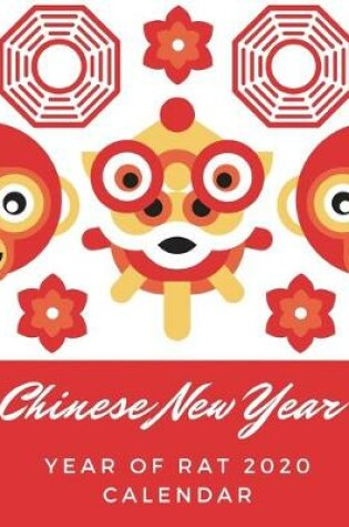 Cover of Chinese New Year Year Of The Rat 2020 Calendar