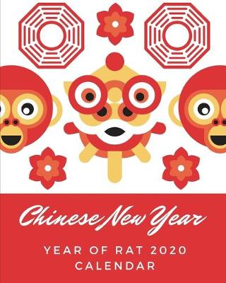 Book cover for Chinese New Year Year Of The Rat 2020 Calendar