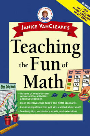 Cover of Janice VanCleave's Teaching the Fun of Math