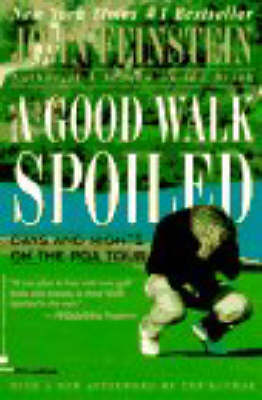Book cover for A Good Walk Spoiled: Days and Nights on the Pga Tour