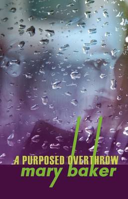 Book cover for A Purposed Overthrow