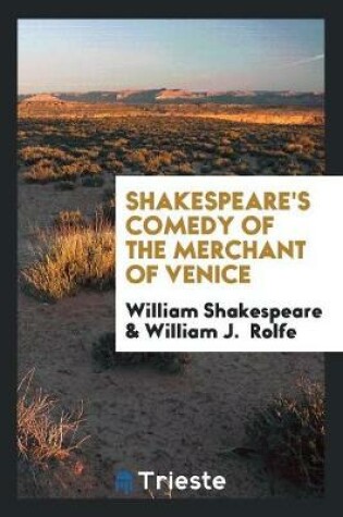 Cover of Shakespeare's Comedy of the Merchant of Venice