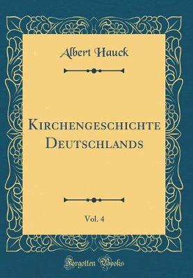 Book cover for Kirchengeschichte Deutschlands, Vol. 4 (Classic Reprint)