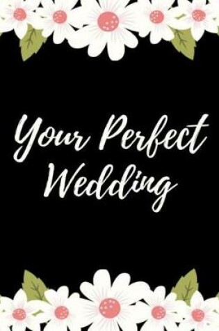 Cover of Your Perfect Wedding