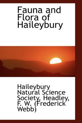 Cover of Fauna and Flora of Haileybury