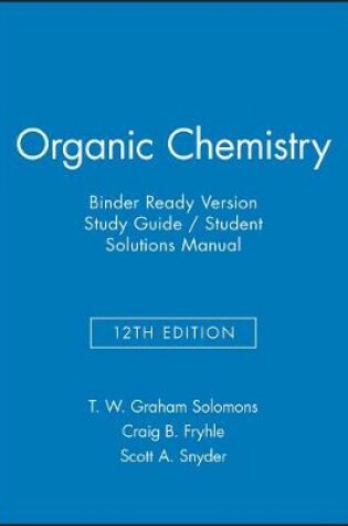 Cover of Organic Chemistry, 12e Binder Ready Version Study Guide & Student Solutions Manual