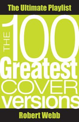 Book cover for The 100 Greatest Cover Versions