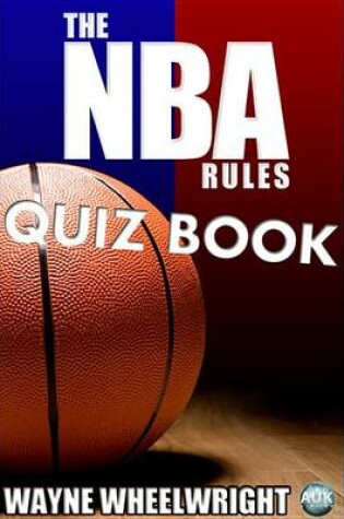 Cover of The NBA Rules Quiz Book