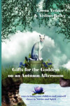 Book cover for Gifts for the Goddess on an Autumn Afternoon