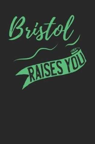 Cover of Bristol Raises You