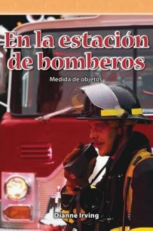Cover of En la estaci n de bomberos (At the Fire Station) (Spanish Version)