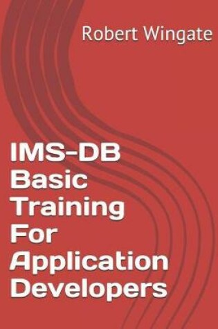 Cover of IMS-DB Basic Training For Application Developers