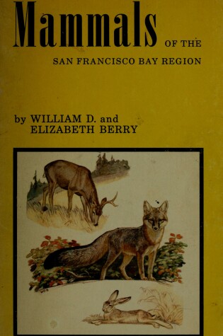 Cover of Mammals of the San Francisco Bay Region