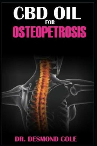 Cover of CBD Oil for Osteopetrosis