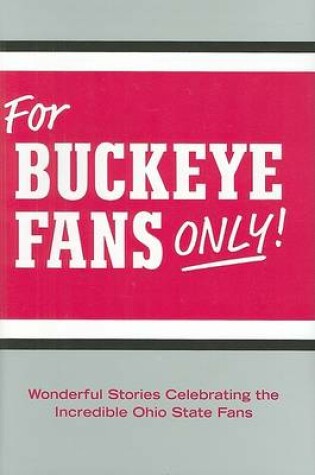 Cover of For Buckeye Fans Only!