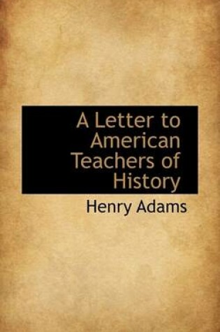 Cover of A Letter to American Teachers of History