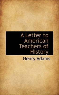 Book cover for A Letter to American Teachers of History