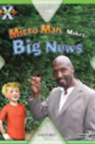 Cover of Project X: in the News: Micro Man Makes Big News