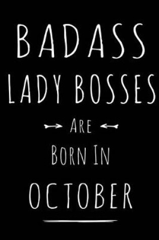 Cover of Badass Lady Bosses Are Born In October