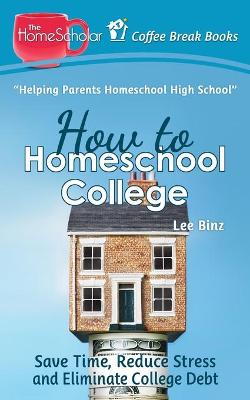 Book cover for How to Homeschool College