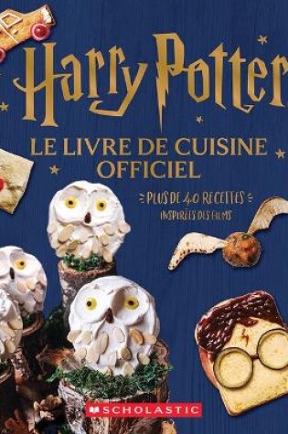 Cover of Harry Potter: Le Livre de Cuisine Officiel