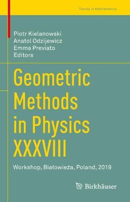 Book cover for Geometric Methods in Physics XXXVIII