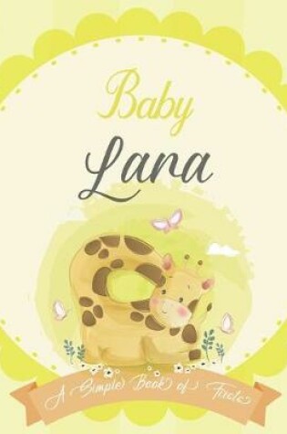 Cover of Baby Lara A Simple Book of Firsts