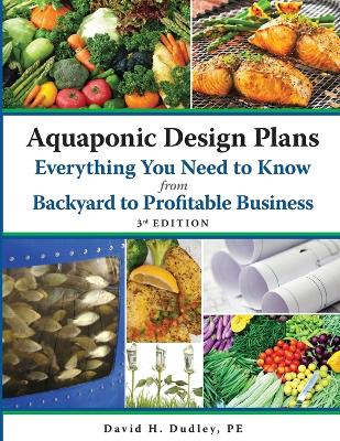 Book cover for Aquaponic Design Plans Everything You Need to Know, from Backyard to Profitable Business