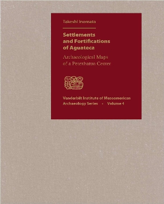 Book cover for Settlements and Fortifications of Aguateca