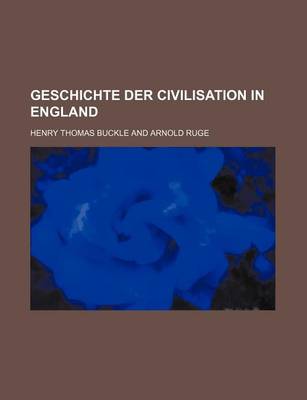 Book cover for Geschichte Der Civilisation in England