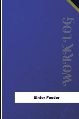 Cover of Sinter Feeder Work Log