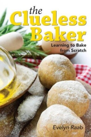 Cover of Clueless Baker: Learning to Bake from Scratch