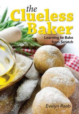 Book cover for Clueless Baker: Learning to Bake from Scratch