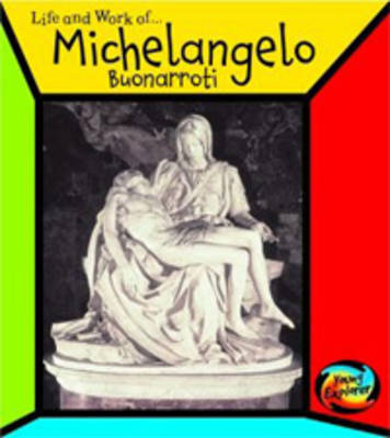 Cover of The Life and Work of Michelangelo Buonarotti
