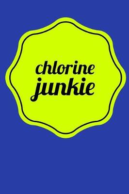 Book cover for Chlorine Junkie