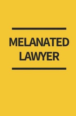 Cover of Melenated Lawyer