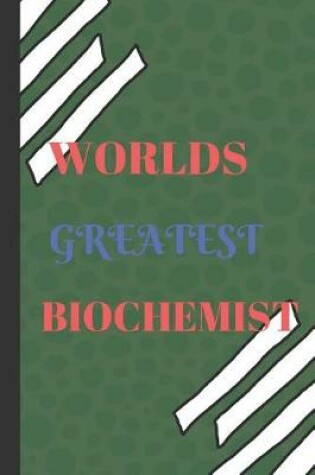 Cover of World's Greatest Biochemist