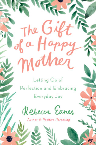 Cover of The Gift of a Happy Mother