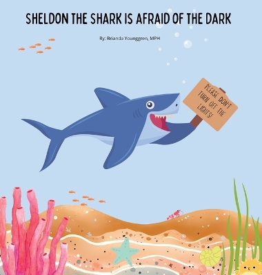 Cover of Sheldon the Shark is Afraid of the Dark