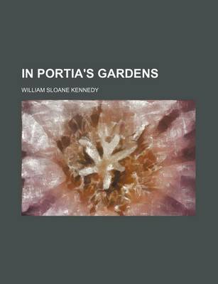 Book cover for In Portia's Gardens