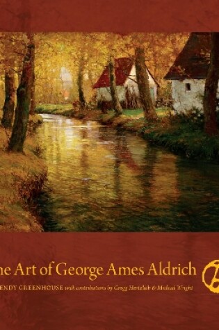 Cover of The Art of George Ames Aldrich