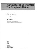 Book cover for Agricultural Economics for Tropical Africa
