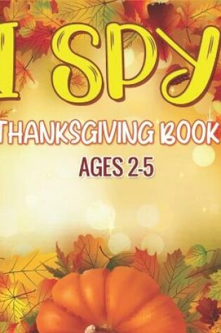 Cover of I Spy Thanksgiving Book Ages 2-5