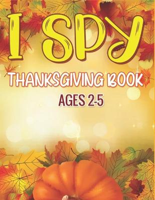 Book cover for I Spy Thanksgiving Book Ages 2-5