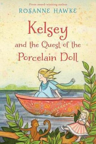 Cover of Kelsey and the Quest of the Porcelain Doll