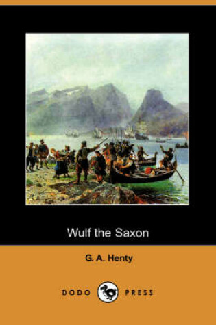 Cover of Wulf the Saxon (Dodo Press)