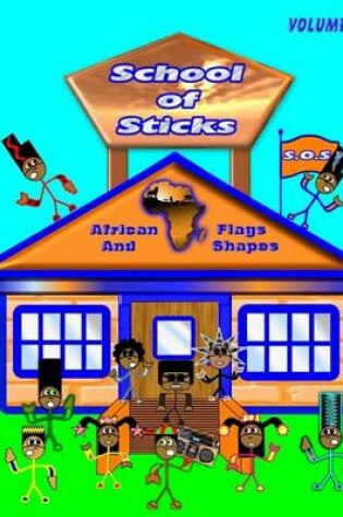 Cover of School of Sticks African Flags Volume 2