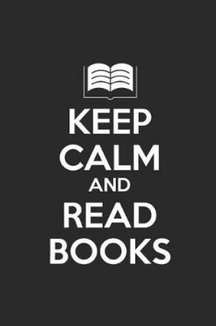 Cover of Keep Calm And Read Books